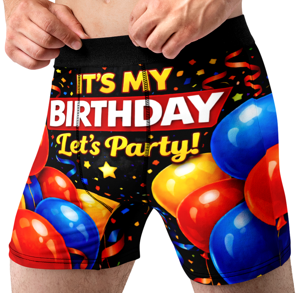 It’s My Birthday Funny Men’s Boxer Briefs – Birthday Party Underwear